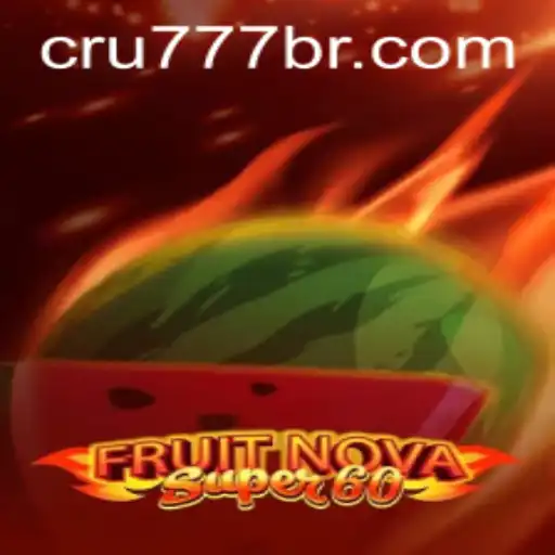 Descubra 'FruitNovaSuper60': O Fascinante Mundo de Diversão com CRU777