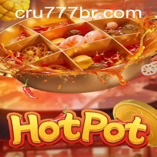 Descubra o Universo Envolvente de Hotpot: O Jogo Inovador de CRU777